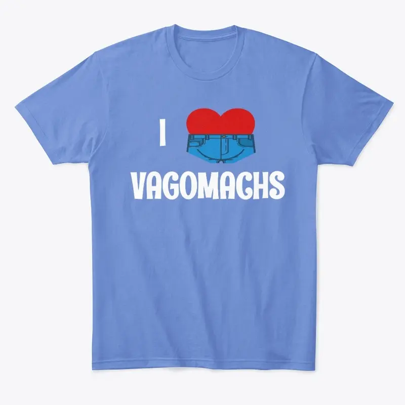 I Love Vagomachs