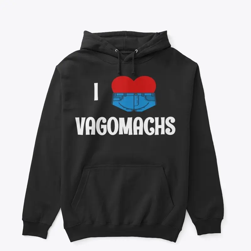 I Love Vagomachs